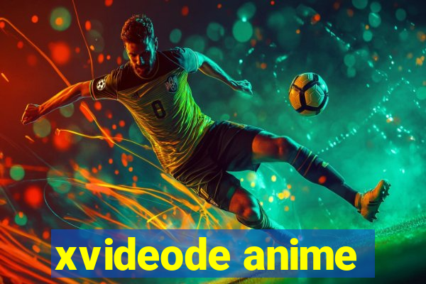 xvideode anime